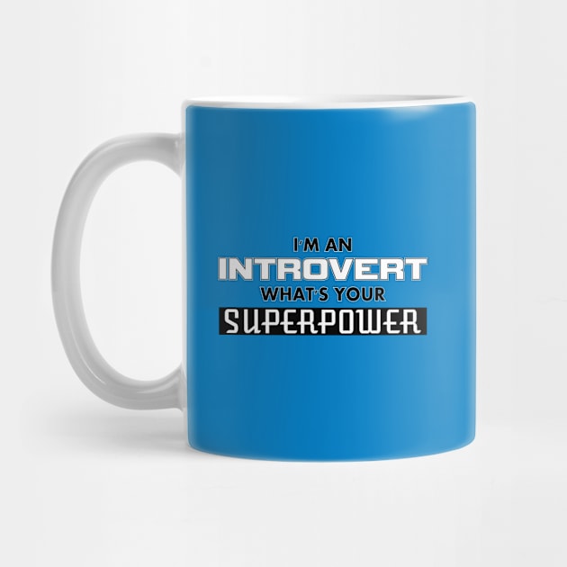 I'm an Introvert - What's Your SUPERPOWER by Best gifts for introverts